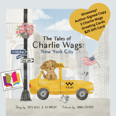 The Tales of Charlie Wags: New York City by Sofie Wells & Ali Barclay (#TheTalesOfCharlieWags #1) Spotlight Book Tour ~ Children's Picture Book ~ #Exploring  @iReadBookTours