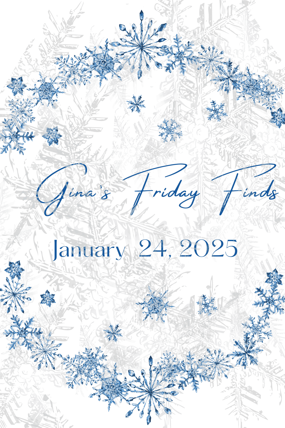 Friday Finds January 24, 2025 Banner FF 01-24-2025 Blog Graphic
