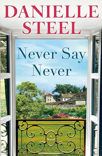 Never Say Never BOOK Cover by Danielle Steele ff 01-10-2025