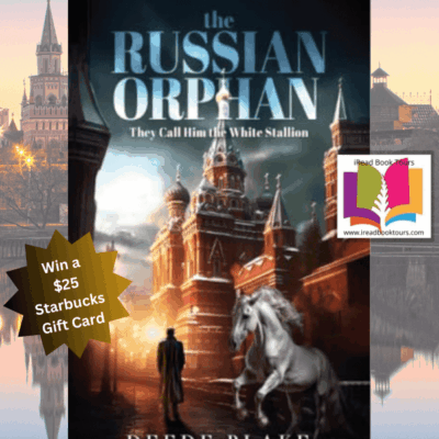 [Spotlight] The Russian Orphan: They Call Him the White Stallion (World Changers Book 1) by Deede Blake
