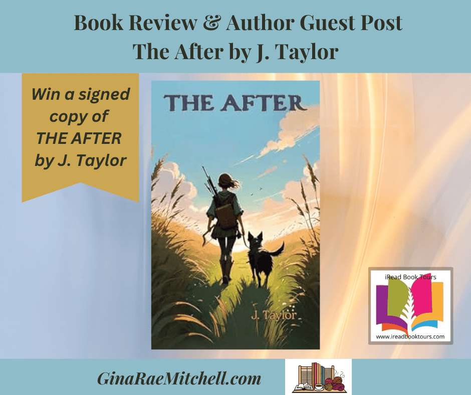 The After by J. Taylor (The After Series #1) ~Fun Author Guest Post~ #BookReview #MiddleGrade #Dystopian @iReadBookTours @ya.authorjtaylo 2 Book cover Child & Pet walking away in a Valley - The After Pin - Middle Grade Dystopian - Blog Graphic