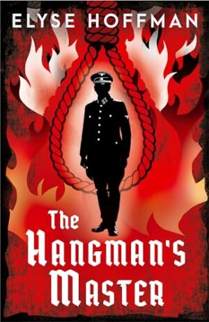 Spotlight on The Hangman's Master by Elyse Hoffman #HistoricalFiction #WW2 @Project613Books @The_WriteReads