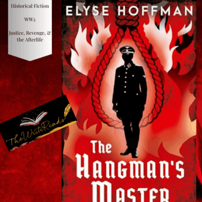 Spotlight on The Hangman's Master by Elyse Hoffman #HistoricalFiction #WW2 @Project613Books @The_WriteReads