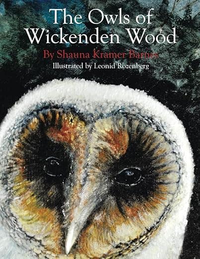 The Owls of Wickenden Wood BOOK COVER by Shauna Kramer Barnes Children's Book FF 01-03-2025