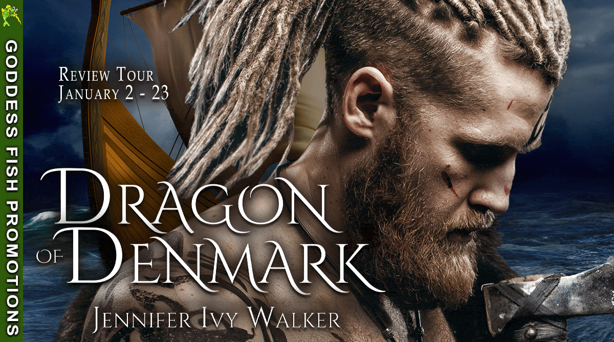 Dragon of Denmark by Jennifer Ivy Walker (Valiant Vikings #1) ~ #BookReview #Vikingromance #ParanormalFantasy @bohemienneivy @GoddessFish @jenniferivywalkerauthor