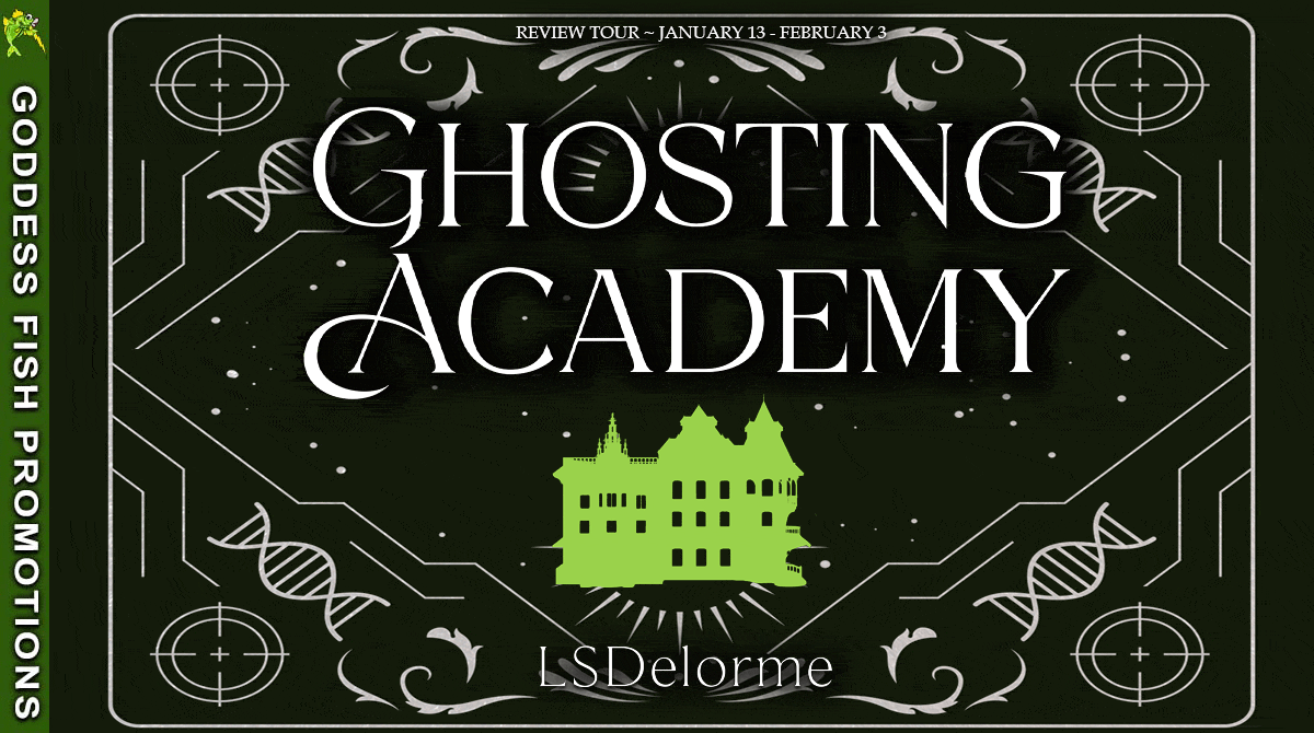 Ghosting Academy by LS Delorme (The Limerent 4-Book Series) $20 Gift Card #Paranormal #PsychologicalThriller @GoddessFish @lsdelormeauthor