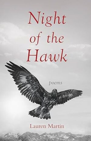 Night of the Hawk by Lauren Martin ~ $10 Gift Card Available #Spotlight #Poetry #Ìyânífá #SheWritesPress @GoddessFish @GoddessFishPromotions 