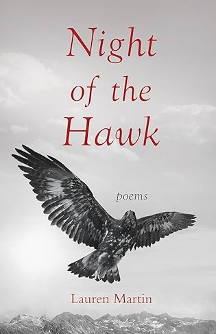 Night of the Hawk: Poems by Lauren Martin