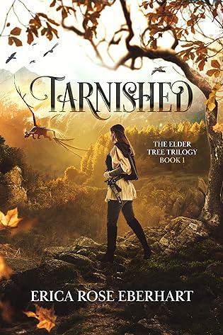 Tarnished by Erica Rose Eberhart