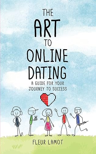 The Art To Online Dating by Fleur Lamot