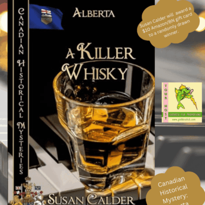 [Spotlight] A Killer Whisky: Alberta by Susan Calder #Canadian #Historical #Mystery #WW1 @GoddessFish @BWLpublishing 