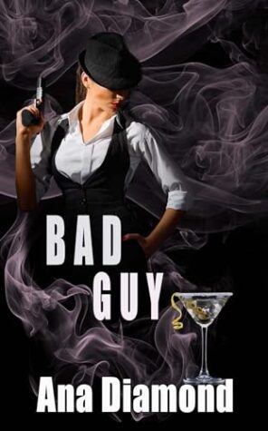 [Spotlight] Bad Guy by Ana Diamond ~ $25 Gift Card #Mystery #Thriller #Romance #Mafia @GoddessFish @anadiamondauthor @WildRosePress