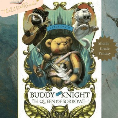 The Write Reads Blog Tour ~ Buddy the Knight and the Queen of Sorrow by Peter David ~ #MiddleGrade #Fantasy @althazyr  @The_WriteReads