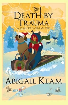 Death by Trauma a Josiah Reynolds Mystery BOOK COVER by Abigail Keam FF 02-21-2025