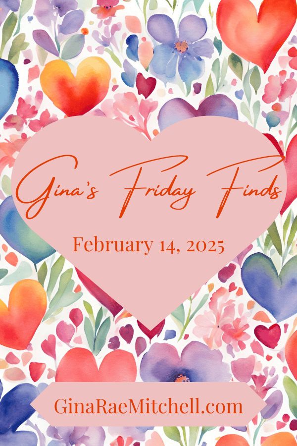 February 14, 2025 Friday Finds PIN