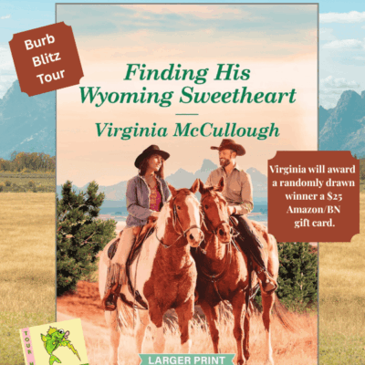Finding His Wyoming Sweetheart by Virginia McCullough (Back to Adelaide Creek #4) #Excerpt #Spotlight #CleanReads #Uplifting #Western