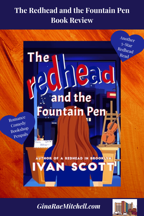 The Rehead and the Fountain Pen Blog Graphic PIN RomCom, Clean Romance, You've Got Mail, The Redhead Series by Ivan Scott