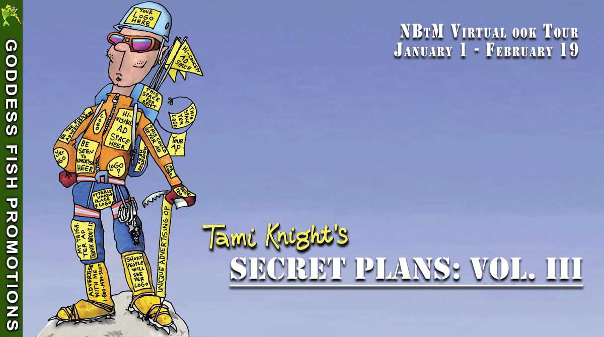 Secret Plans: Vol. III: 40+ Years of Cartoons for Climbers by Tami Knight ~#Cartoons #Climbing #Adventures #BookSky #BookX #Books @GoddessFish @tamiknightcartoons @TellwellTalent