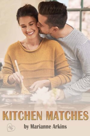 Kitchen Matches by Marianne Arkins, A Sweet, Fun Romance (The Matched Series #1) | Book Review | @GoddessFish @MarianneArkins #Novella #Romance #OppositesAttract