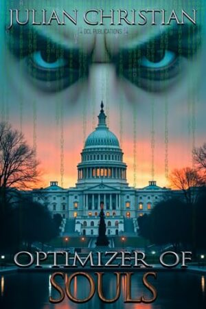 Optimizer of Souls by Julian Christian ~#Spotlight #BookBlast $25 Gift Card #AI #ScienceFiction @GoddessFish @julian.christian216 @DCLPublishing