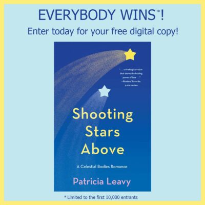 Shooting Stars Above FREE book - 10,000 copies!!! US-only ~ Giveaway expires on Thursday, March 20, at midnight Eastern time @GoddessFish @PatriciaLeavy @SheWritesPress