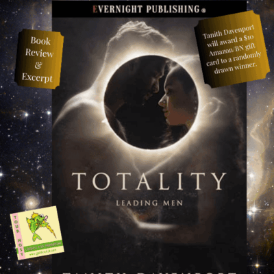 Totality by Tanith Davenport (Leading Men #1) ~#BookReview #EroticRomance #Giveaway #SpicyReads