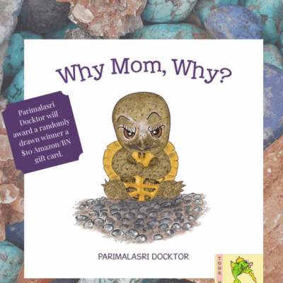 Why Mom, Why? by Parimalasri Docktor ~ Children's Book Review, Excerpt, $10 Gift Card ~ #PictureBook @GoddessFish @TellwellTalent 