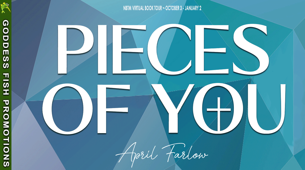 Pieces of You by April Farlow #Spotlight #Spirituality #Christian @aprilwfarlow @GoddessFish