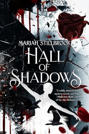 Hall of Shadows by Mariah Stillbrook ~ $10 Gift Card 💙📚 #BlurbBlitz #Horror #YoungAdult @GoddessFish @mariahstillbrook