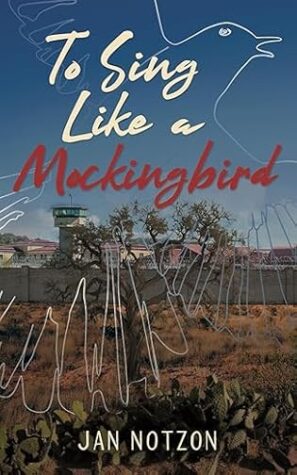 To Sing Like a Mockingbird by Jan Notzon ~ #BookReview #LiteraryFiction 💙📚 #bookblog #BlogTour #tosinglikeamockingbird #breakevenbooks 4.5-Stars