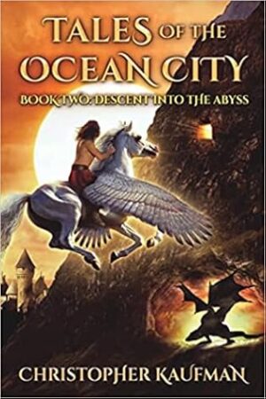 Tales of the Ocean City by Christopher Kaufman ~ Books 1 & 2 ~ $45 Giveway 💙📚 #Spotlight #EpicFantasy @GoddessFish 