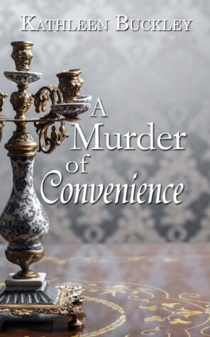 A Murder of Convenience by Kathleen Buckley ~ $20 Gift Card 💙📚 #Spotlight #HistoricalMystery #Regency #Georgian #LockedRoom #Romance @GoddessFish @18thcenturyromance 
