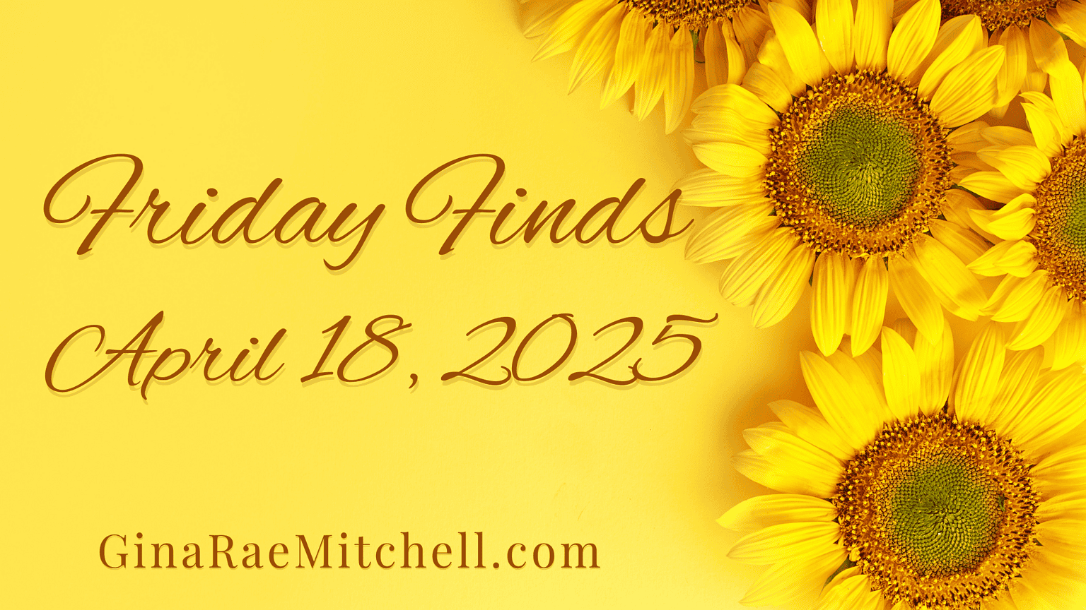 April 18, 2025 FF Sunflowers Banner 04-18-2025