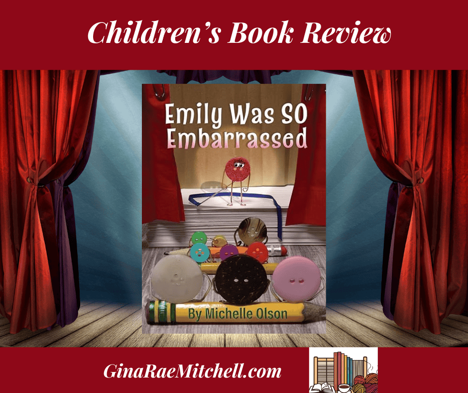 Emily was so Embarrassed Blog Graphic PIN) Michelle Olson, Children's Book, Tales from the Craft Box, self-esteem
