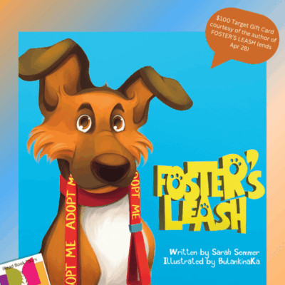 Foster's Leash by Sarah Sommer ~ $100 Target Gift Card 💙📚#BookReview #childrens #Pets #PetFostering @iReadBookTours @SarahReneeSommer