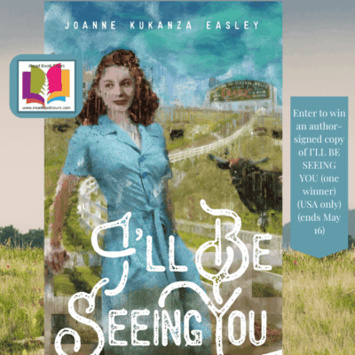 I'll Be Seeing You by Joanne Kukanza Easley ~ 1 Author-Signed Copy Available 💙📚 #HistoricalFiction #Books #Spotlight #KindleUnlimited @iReadBookTours @joanneeasleywriter