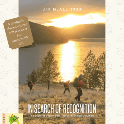 In Search of Recognition (The Story of Search and Rescue in British Columbia) by Jim McAllister ~ $10 Gift Card ~💙📚 #SelfHelp #NonfictionReads #SearchAndRescue #WildernessSafety #VolunteerHeroes @GoddessFish @TellwellPublishing