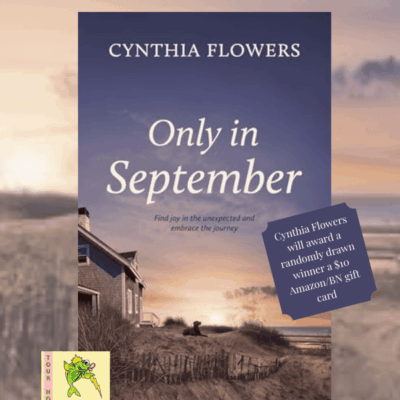Release Day Book Blast ~ Only in September by Cynthia Flowers ~ $10 Gift Card 💙📚 #Spotlight #womensfiction #2HourReads @GoddessFish @TheWildRosePress