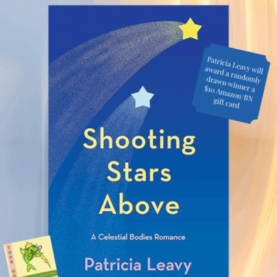Shooting Stars Above by Patricia Leavy (Celestial Bodies Romance #1) $10 Gift Card ~ 💙📚 #AuthorGuestPost @PatriciaLeavy #WomenWhoWrite @GoddessFish 