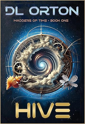 The Hive DL Orton Madders of Time