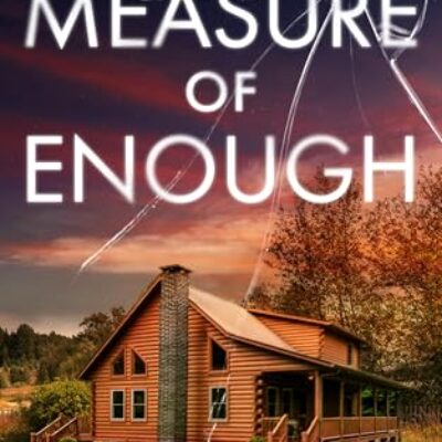 The Measure of Enough by Deonna Kay ~ Spotlight & $15 Gift Card #PsychologicalFiction #WomensFiction @GoddessFish @deonnakaybooks 💙📚 