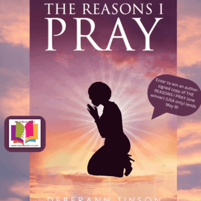 The Reasons I Pray by Deberann Tinson - (1 Autographed Copy Available) 💙📚 #NonFiction #ChristianInspirational #Spirituality
