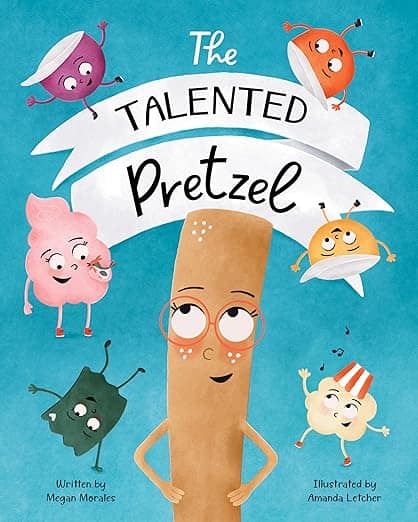 The Talented Pretzel BOOK COVER by Megan Morales