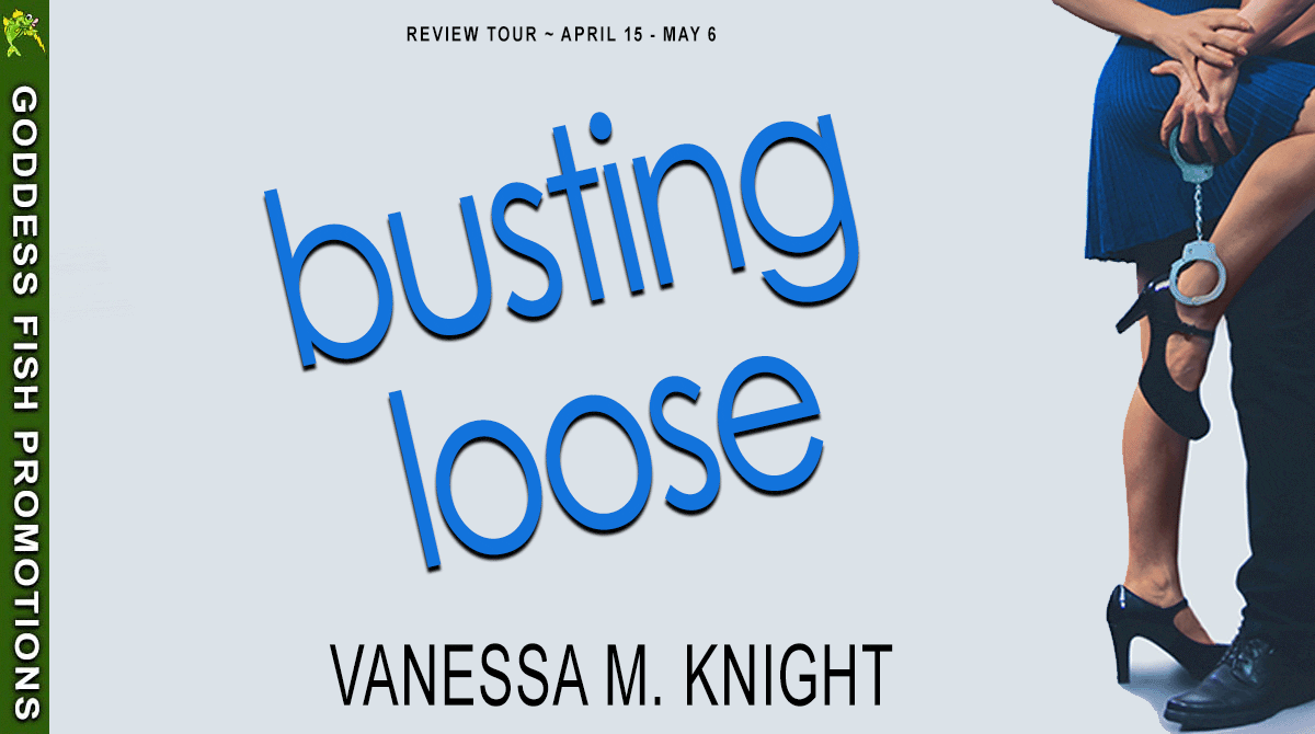 Busting Loose (Busted Series Book 4) by Vanessa M. Knight ~ย $10 Gift Card ๐๐ #BookReview #Romance #Suspense #BookX #Bookstagram #BookSky