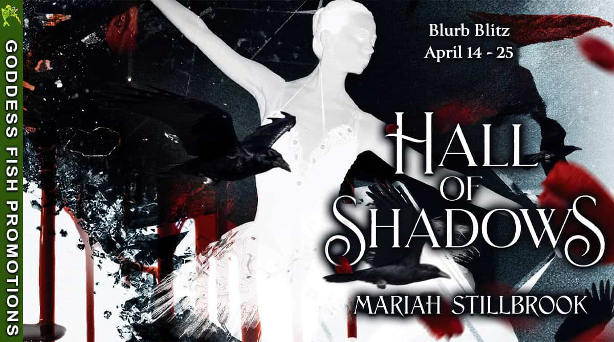 Hall of Shadows by Mariah Stillbrook ~ $10 Gift Card 💙📚 #BlurbBlitz #Horror #YoungAdult @GoddessFish @mariahstillbrook