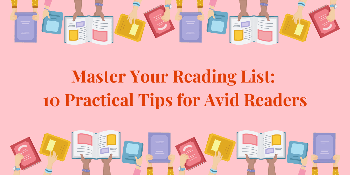Master Your Reading List 10 Practical Tips for Avid Readers (Canva Banner)