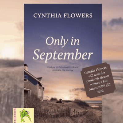 Blurb Blitz ~ Only in September by Cynthia Flowers ~ $10 Gift Card 💙📚 #Spotlight #womensfiction #2HourReads @GoddessFish @TheWildRosePress