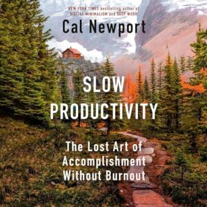 Slow Productivity by Cal Newport book cover 05-03-2024