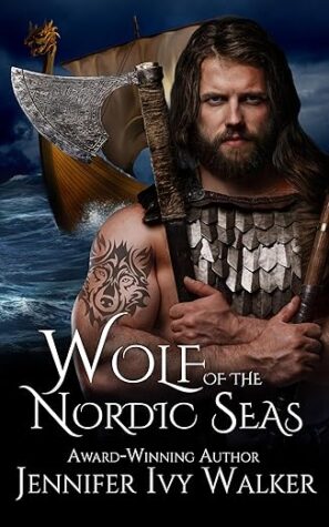 Wolf of the Nordic Seas by Jennifer Ivy Walker (Valiant Vikings Book 2) ~ $25 Gift Card #BookReview #HistoricalRomance #Fantasy #NorseMythology