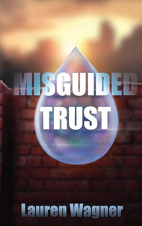 Misguided Trust by Lauren Wagner – Eco Thriller Spotlight | Author's Top 10 Book Series | $10 Giveaway